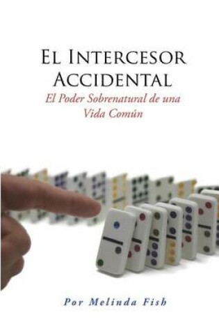 Cover of El Intercesor Accidental