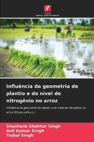 Cover of Influência da geometria de plantio e do nível de nitrogênio no arroz
