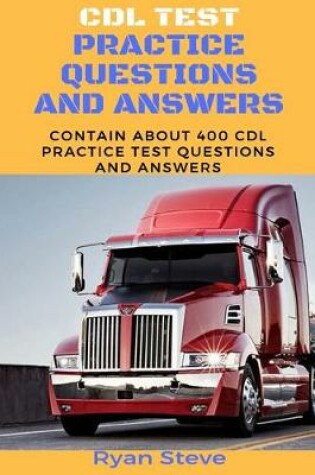 Cover of CDL Test Practice Questions and Answers