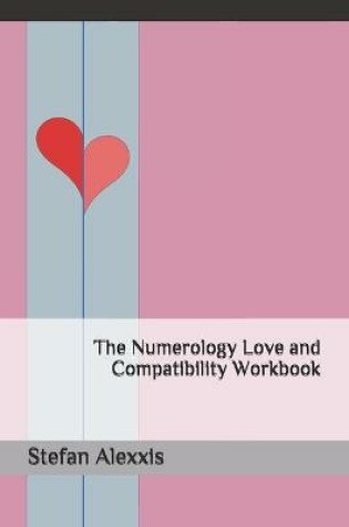 Cover of The Numerology Love and Compatibility Workbook