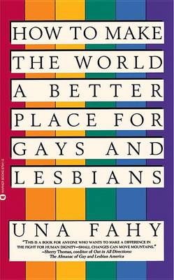 Cover of How to Make the World a Better Place for Gays & Lesbians