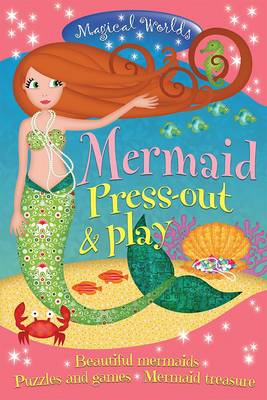 Book cover for Magical Worlds: Mermaid Press-Out & Play