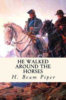 Book cover for He Walked Around the Horses