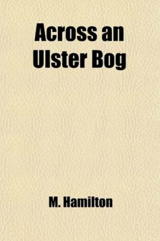 Cover of Across an Ulster Bog