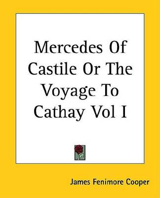 Book cover for Mercedes of Castile or the Voyage to Cathay Vol I