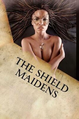 Cover of The Shield Maidens