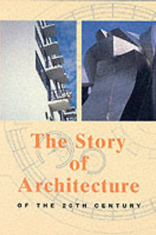 Cover of The Story of Architecture of the 20th Century