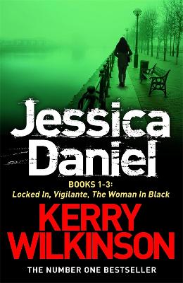 Book cover for Jessica Daniel series: Locked In/Vigilante/The Woman in Black - Books 1-3