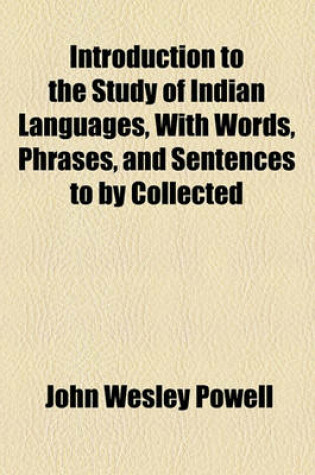 Cover of Introduction to the Study of Indian Languages, with Words, Phrases, and Sentences to by Collected