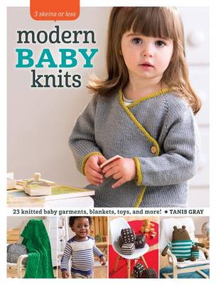 Cover of 3 Skeins or Less - Modern Baby Knits