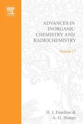 Book cover for Advances in Inorganic Chemistry and Radiochemistry Vol 17