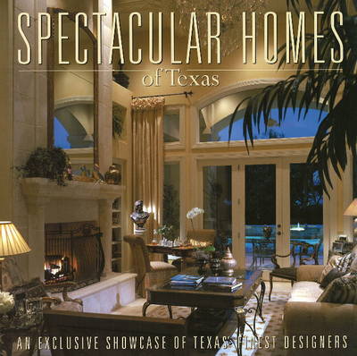 Book cover for Spectacular Homes of Texas