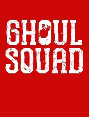 Book cover for Ghoul Squad Graph Composition Notebook