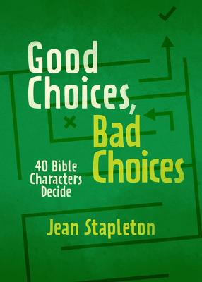 Cover of Good Choices, Bad Choices