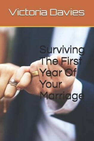 Cover of Surviving The First Year Of Your Marriage