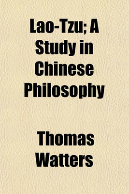 Book cover for Lao-Tzu; A Study in Chinese Philosophy
