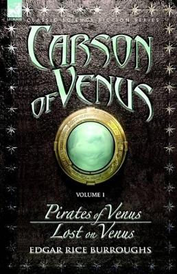 Book cover for Carson of Venus Volume 1 - Pirates of Venus & Lost on Venus
