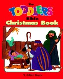 Book cover for The Toddlers Bible Christmas Book