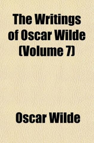 Cover of The Writings of Oscar Wilde (Volume 7)