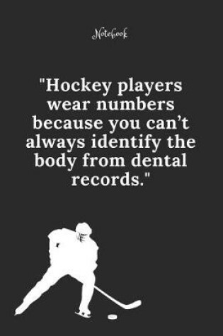 Cover of Hockey Notebook Quote 41 Notebook For Hockey Fans and Lovers