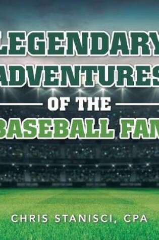 Cover of Legendary Adventures of the Baseball Fan