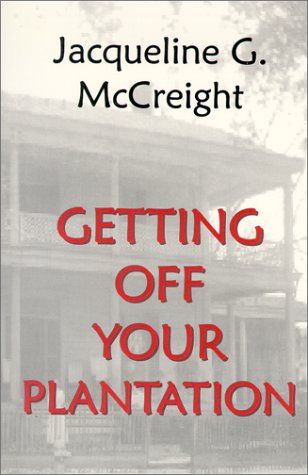 Book cover for Getting Off Your Plantation