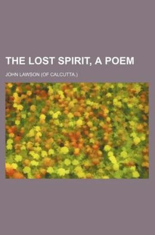 Cover of The Lost Spirit, a Poem