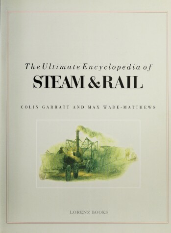 Book cover for The Ultimate Encyclopedia of Steam and Rail