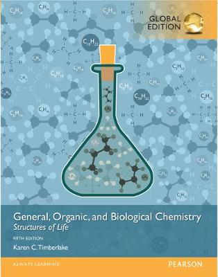 Book cover for General, Organic, and Biological Chemistry: Structures of Life, with MasteringChemistry, Global Edition