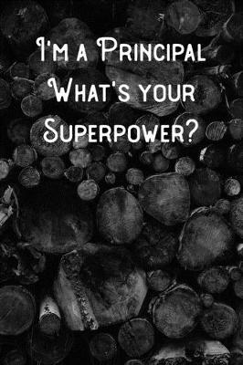 Book cover for I'm a Principal What's your Superpower?