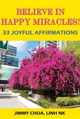 Book cover for Believe in Happy Miracles - 33 Joyful Affirmations