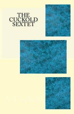 Book cover for The Cuckold Sextet