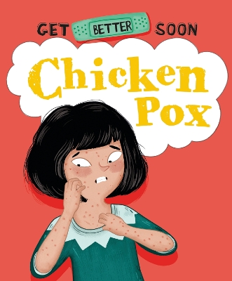 Book cover for Get Better Soon!: Chickenpox
