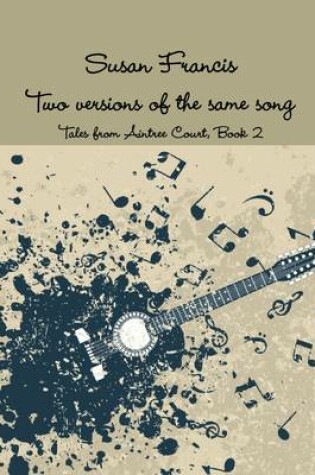 Cover of Two Versions of the Same Song