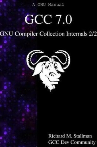 Cover of GCC 7.0 GNU Compiler Collection Internals 2/2