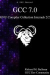 Book cover for GCC 7.0 GNU Compiler Collection Internals 2/2