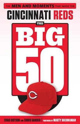 Cover of The Big 50: Cincinnati Reds