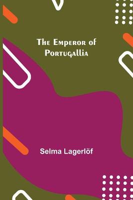Book cover for The Emperor of Portugallia