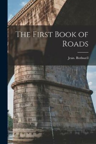 Cover of The First Book of Roads