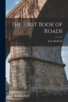 Book cover for The First Book of Roads