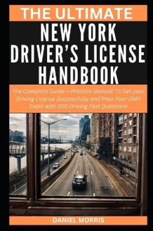 Cover of The Ultimate New York Driver's License Handbook