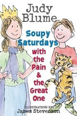 Cover of Soupy Saturdays with the Pain & the Great One