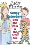 Book cover for Soupy Saturdays with the Pain & the Great One