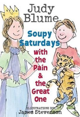 Cover of Soupy Saturdays with the Pain & the Great One