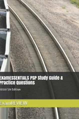 Cover of ExamESSENTIALS PSP Study Guide & Practice Questions 2018/19 Edition