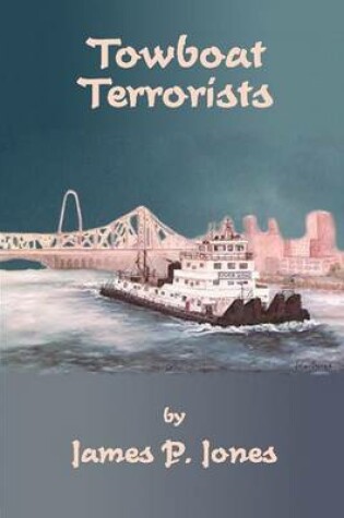 Cover of Towboat Terrorists