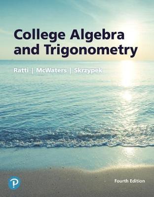 Cover of College Algebra and Trigonometry Plus Mylab Math with Pearson Etext -- 24-Month Access Card Package