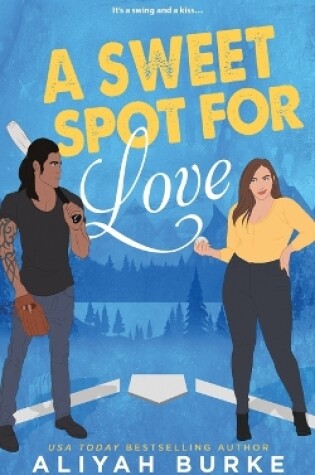 Cover of A Sweet Spot For Love
