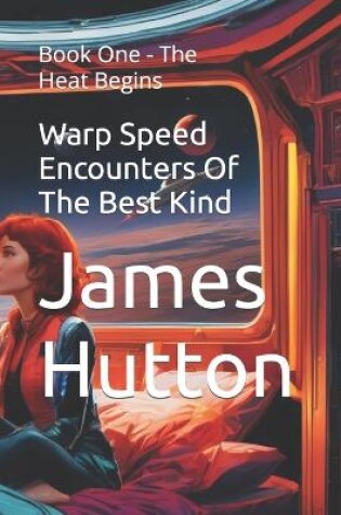 Cover of Warp Speed Encounters Of The Best Kind