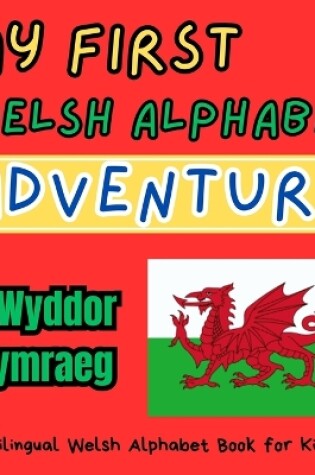 Cover of My First Welsh Alphabet Adventure